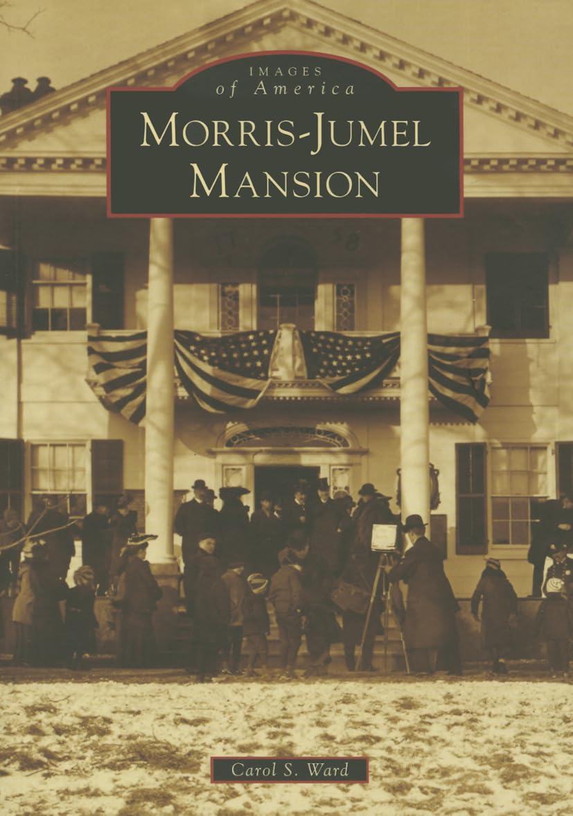 Morris-Jumel Mansion (Images of America) Social Sciences