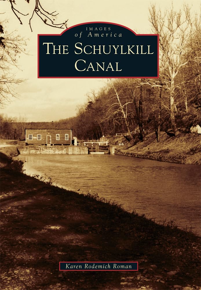 The Schuylkill Canal (Images of America) Social Sciences