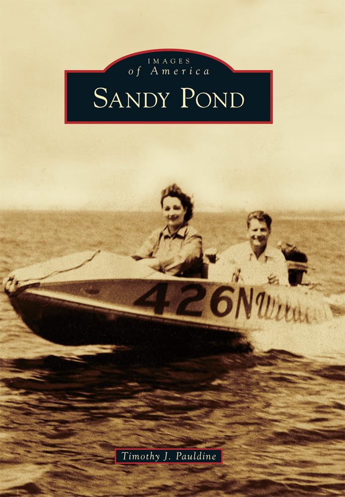Sandy Pond (Images of America) Social Sciences