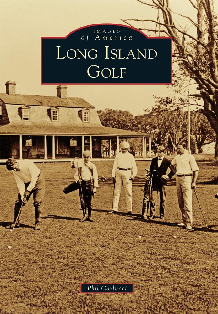 Long Island Golf (Images of America) Social Sciences