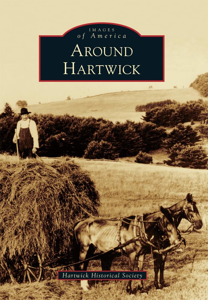 Around Hartwick (Images of America) Social Sciences
