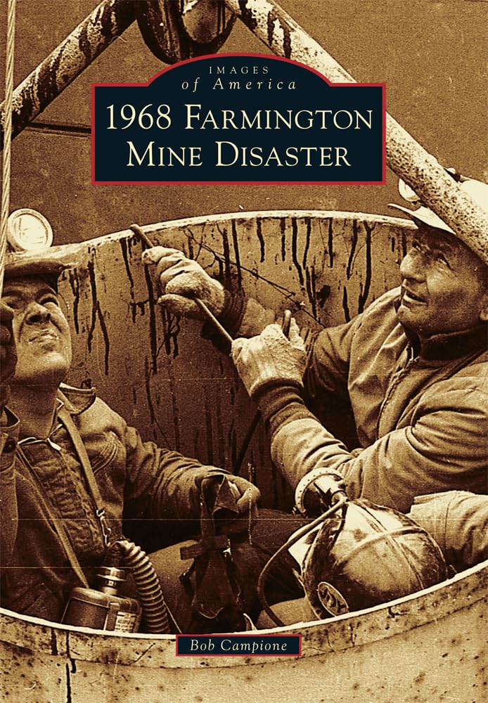 1968 Farmington Mine Disaster (Images of America) Books