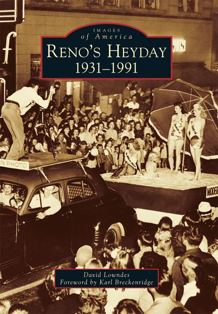 Reno's Heyday, 1931-1991 (Images of America) Travel