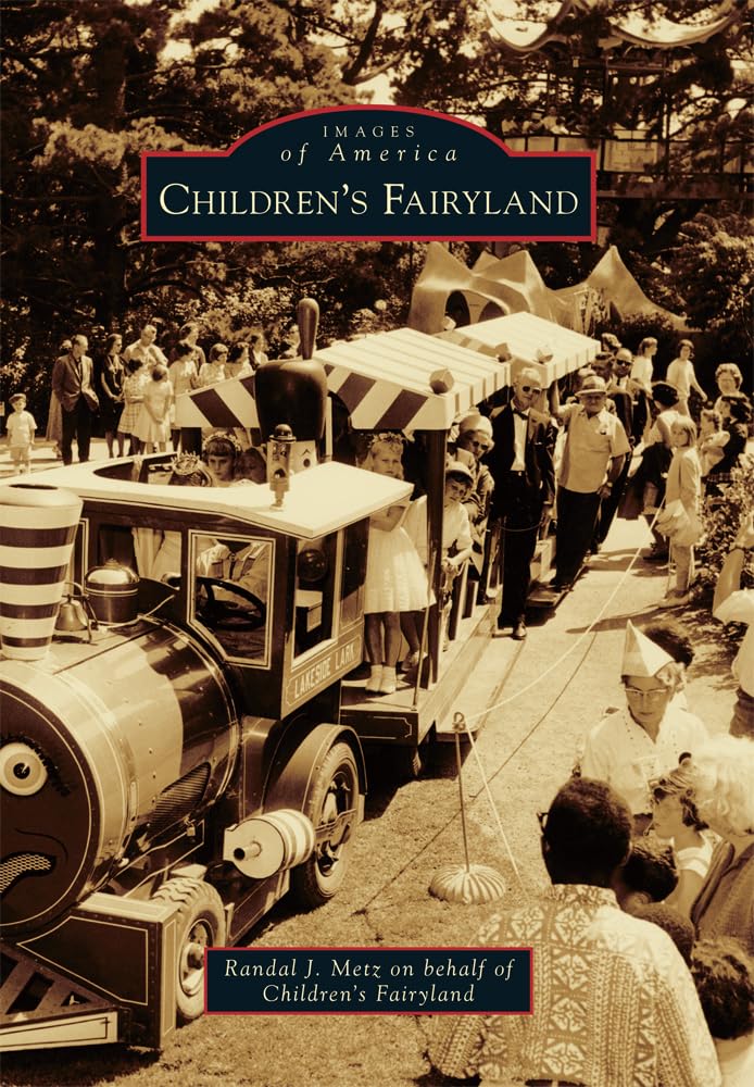 Children's Fairyland (Images of America) Social Sciences