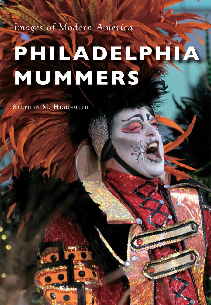 Philadelphia Mummers (Images of Modern America) Social Sciences