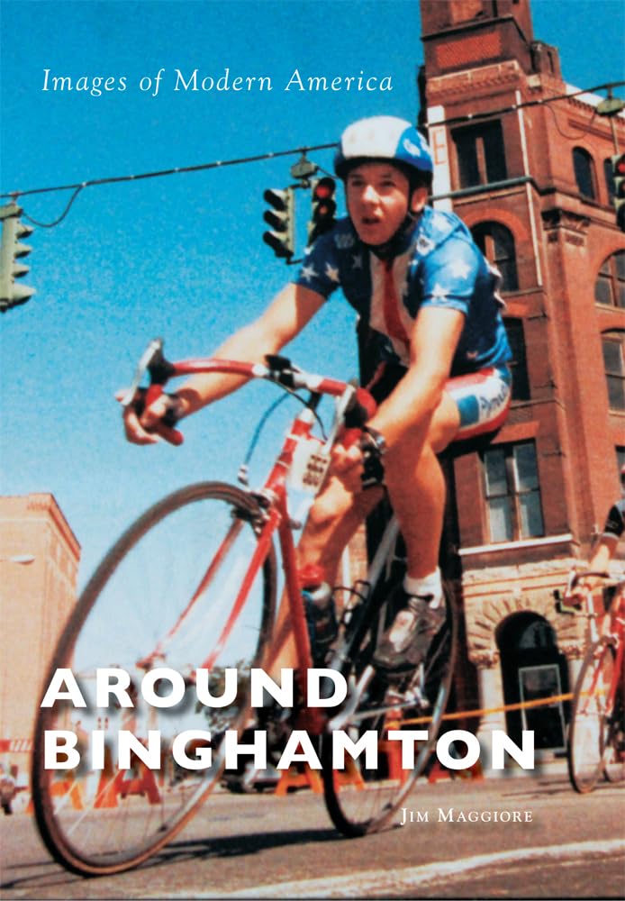 Around Binghamton (Images of Modern America) Social Sciences