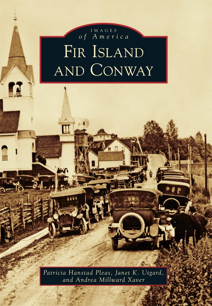 Fir Island and Conway (Images of America) Social Sciences