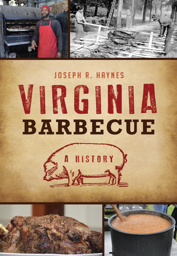 Virginia Barbecue: A History (American Palate) Social Sciences
