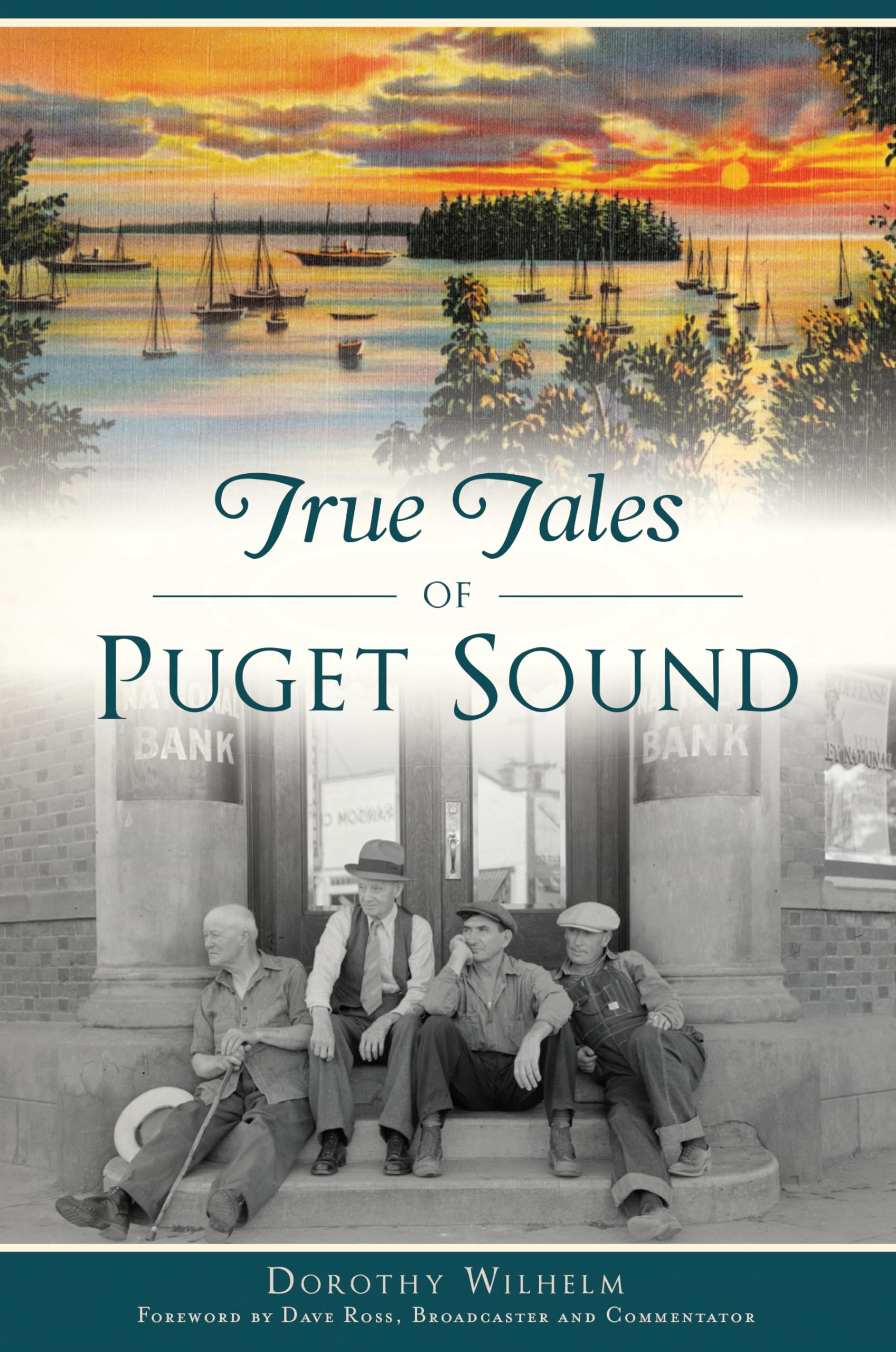 True Tales of Puget Sound (American Chronicles) Social Sciences