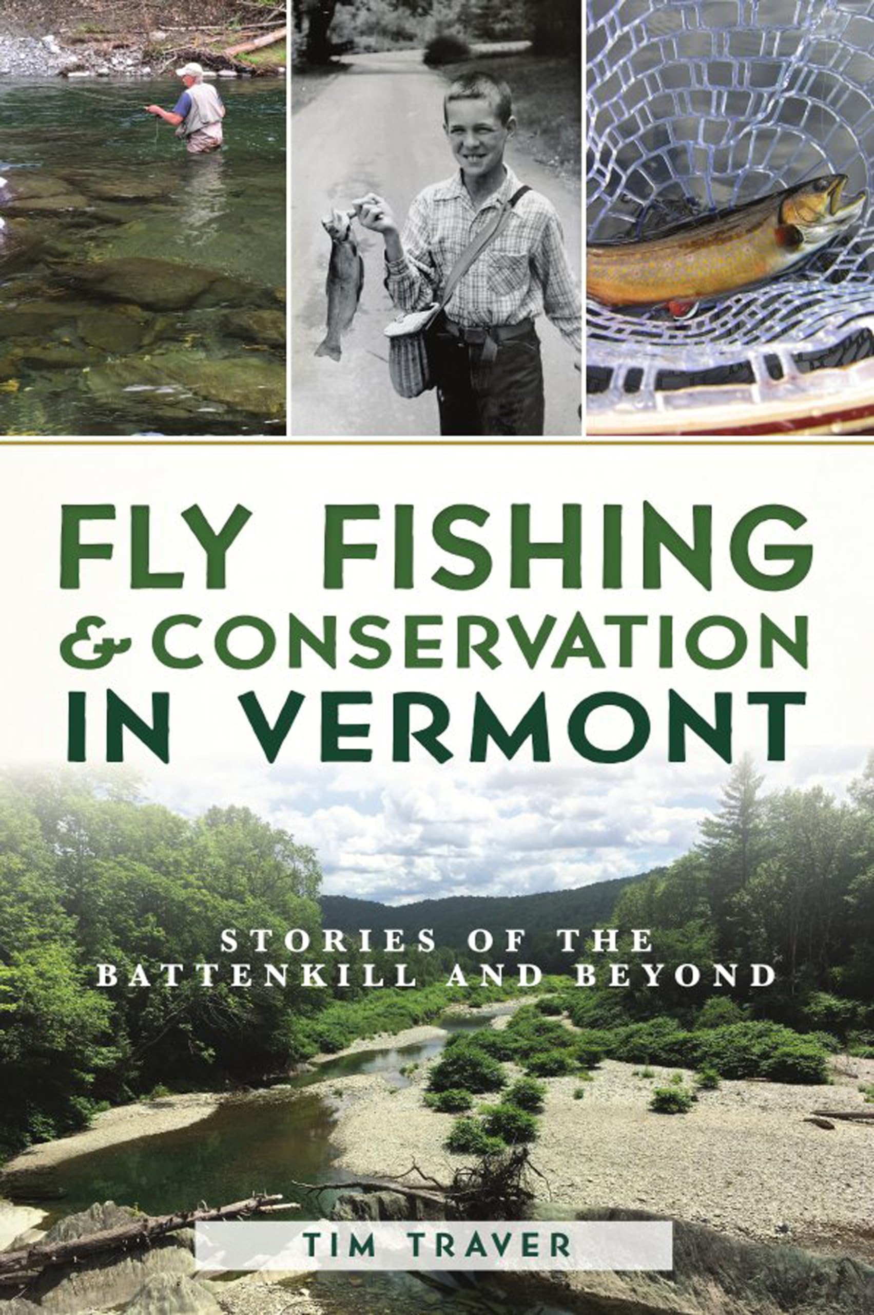 Fly Fishing and Conservation in Vermont: Stories of the Battenkill and Beyond (Natural History) Mathematics