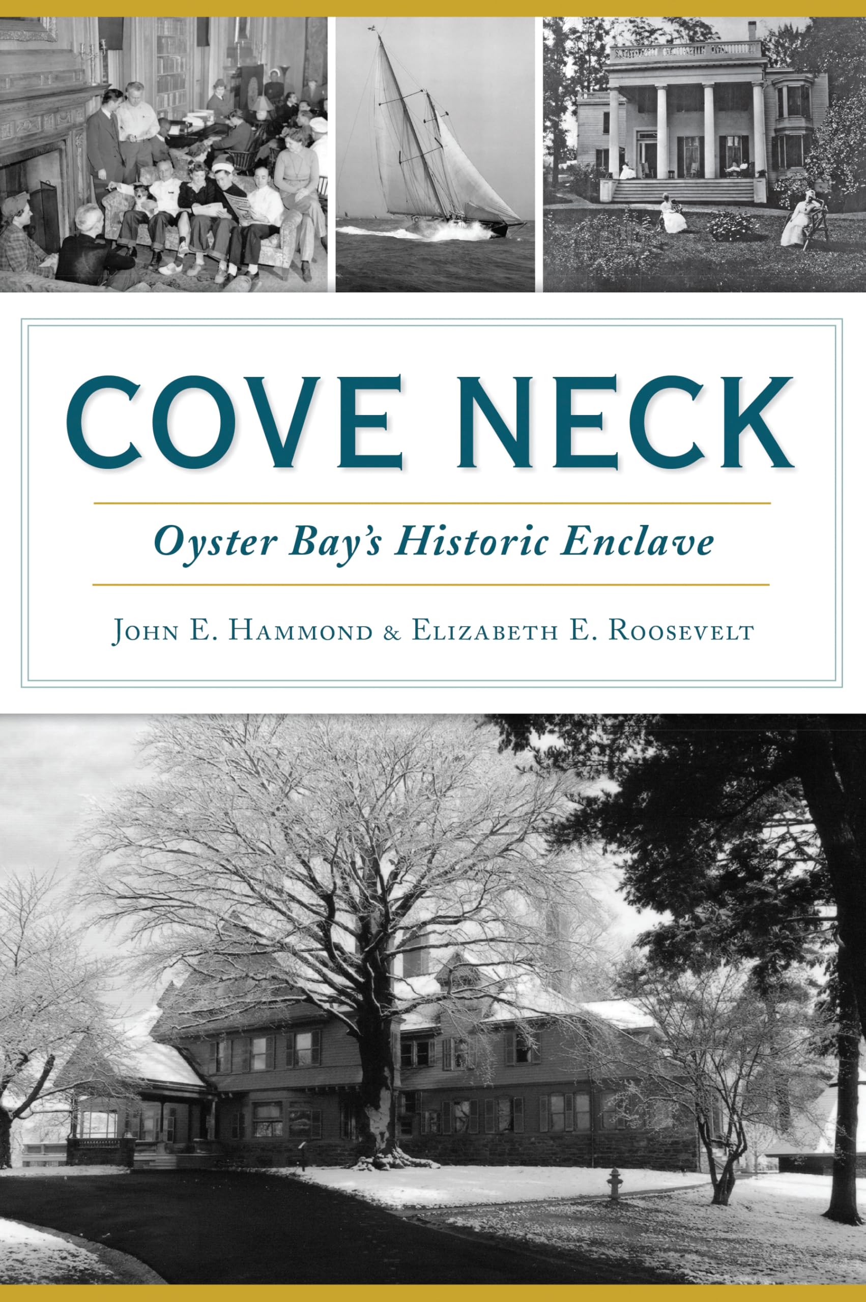 Cove Neck: Oyster Bay's Historic Enclave (Brief History) Social Sciences