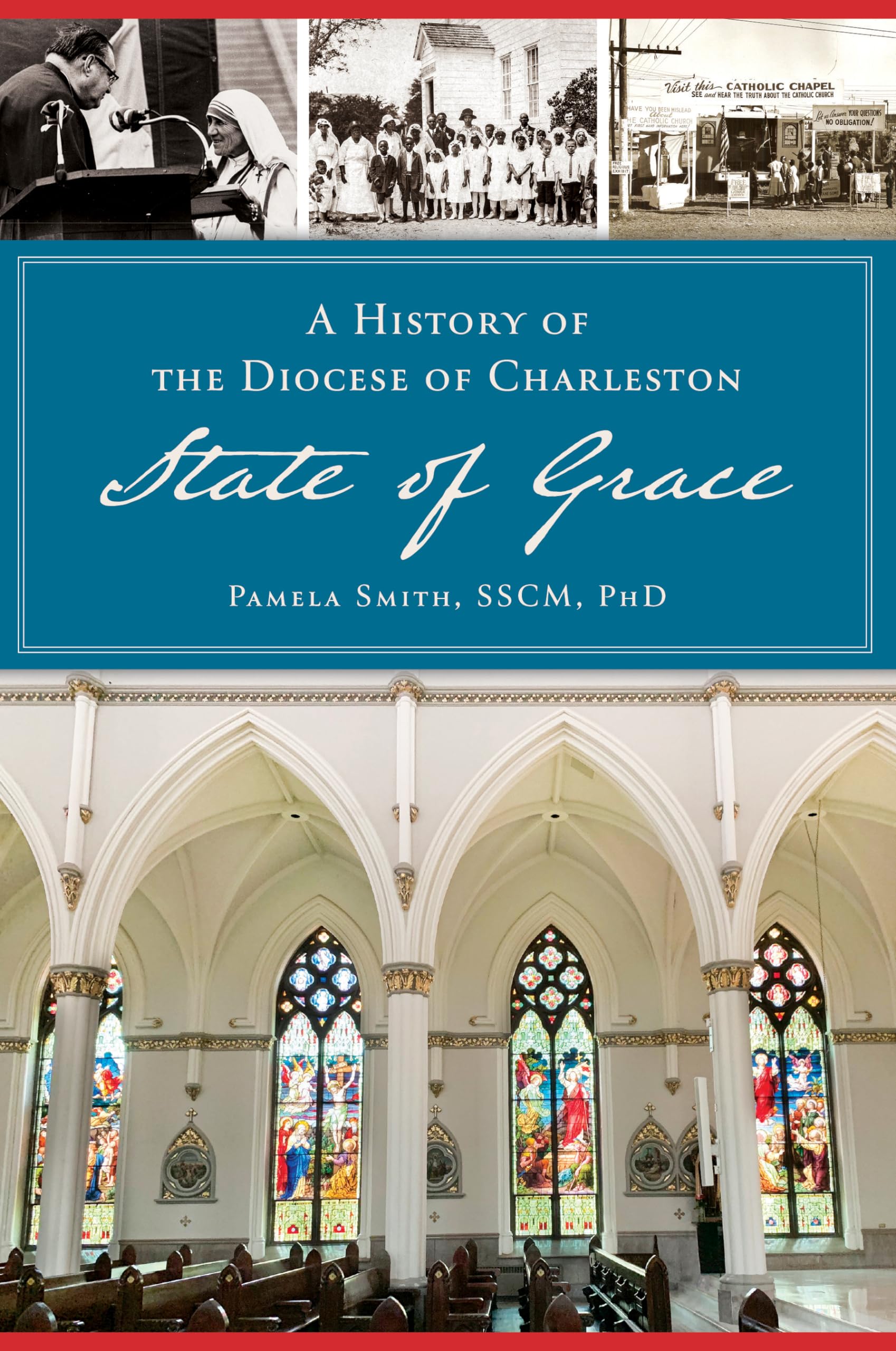 A History of the Diocese of Charleston: State of Grace Social Sciences
