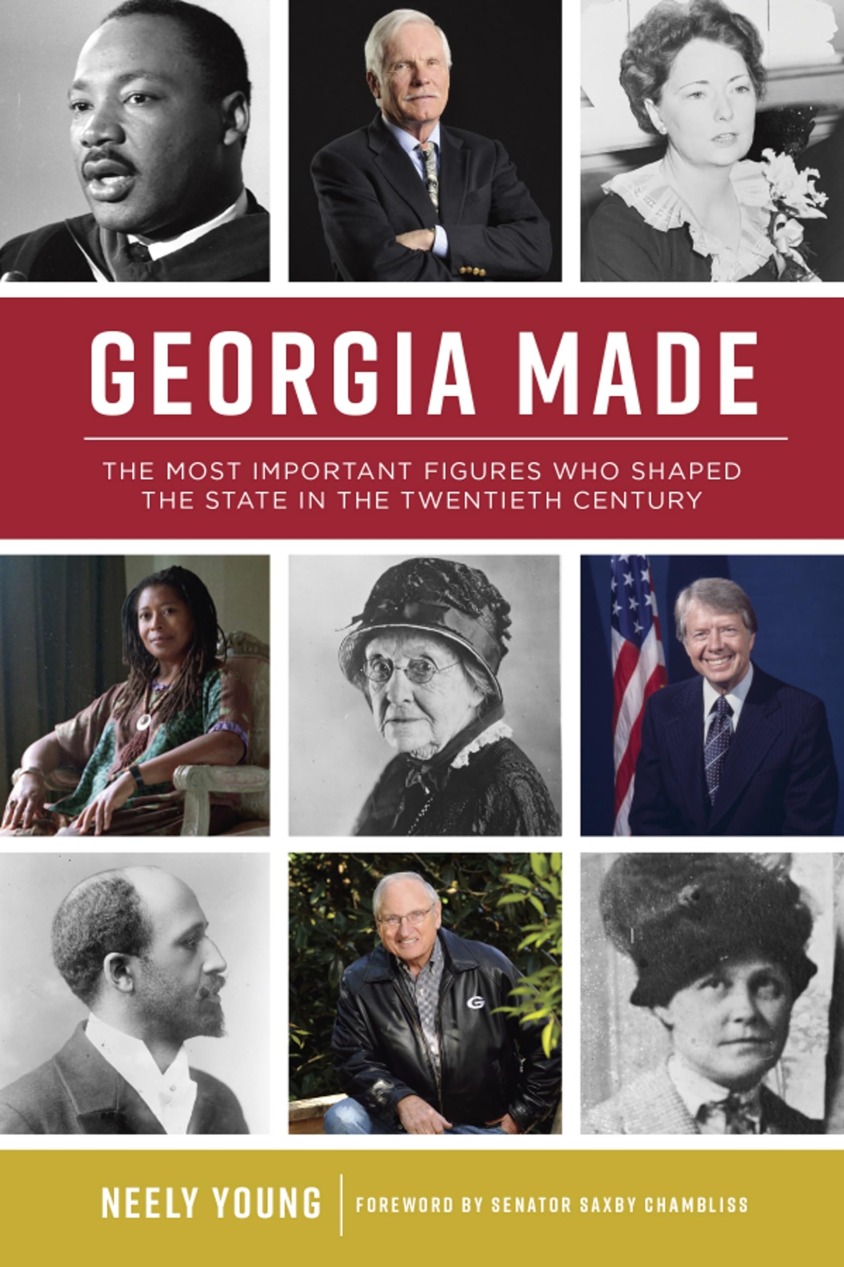 Georgia Made: The Most Important Figures Who Shaped the State in the Twentieth Century book