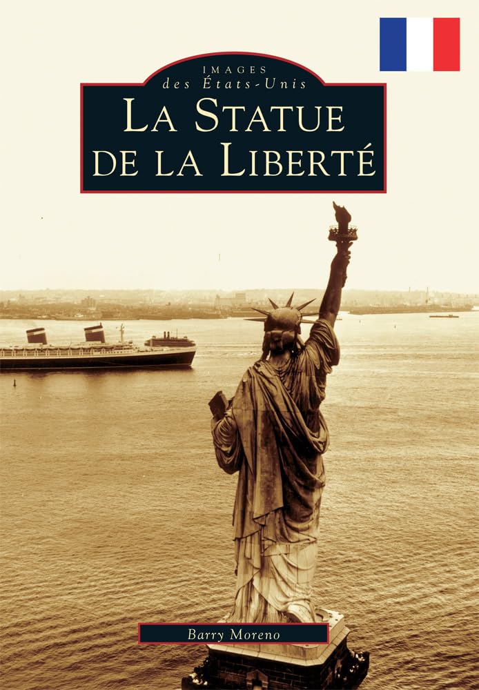 Statue of Liberty, the (French Version) (Images des Etats-Unis / Images of America) Social Sciences