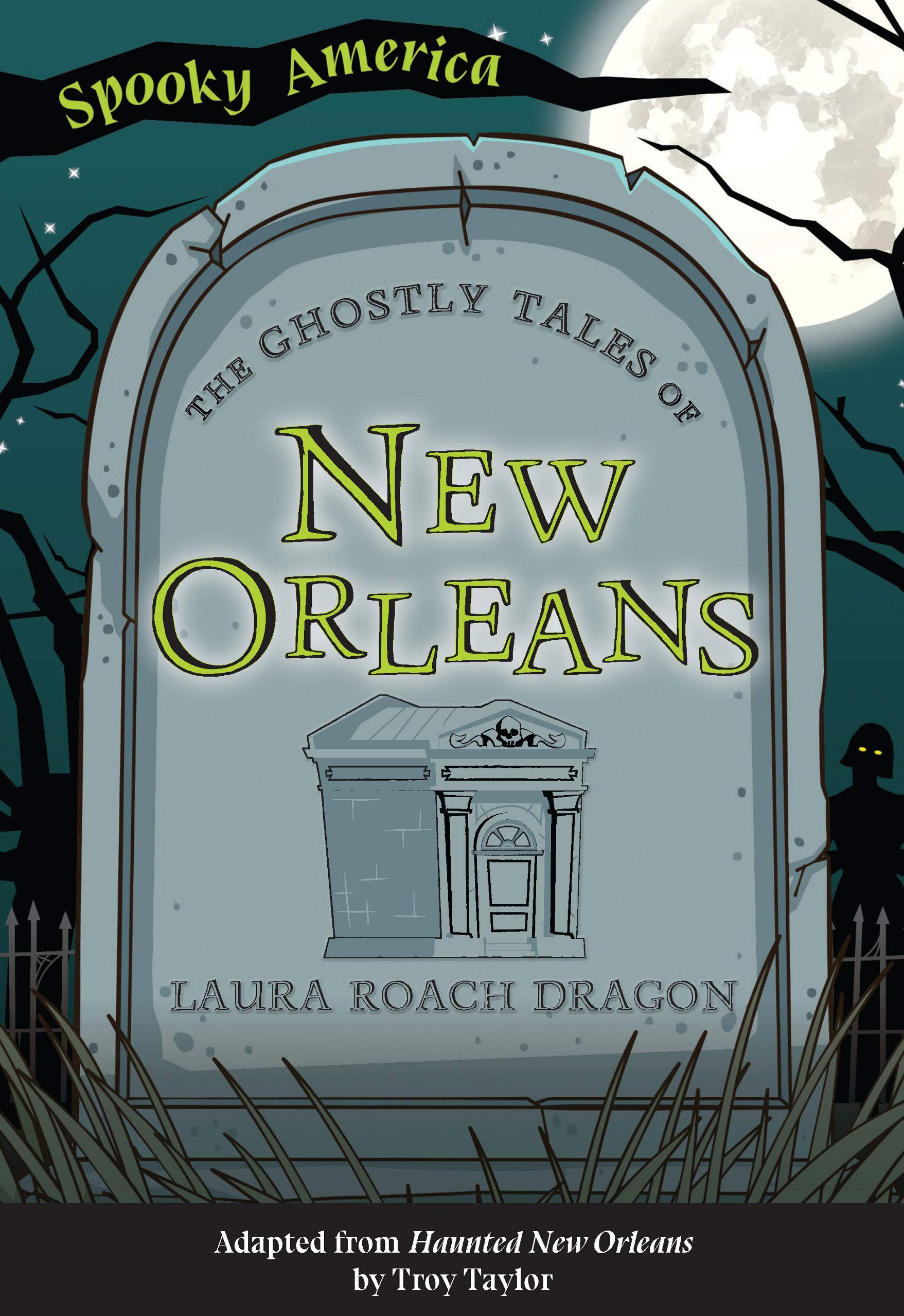 The Ghostly Tales of New Orleans Non-fiction