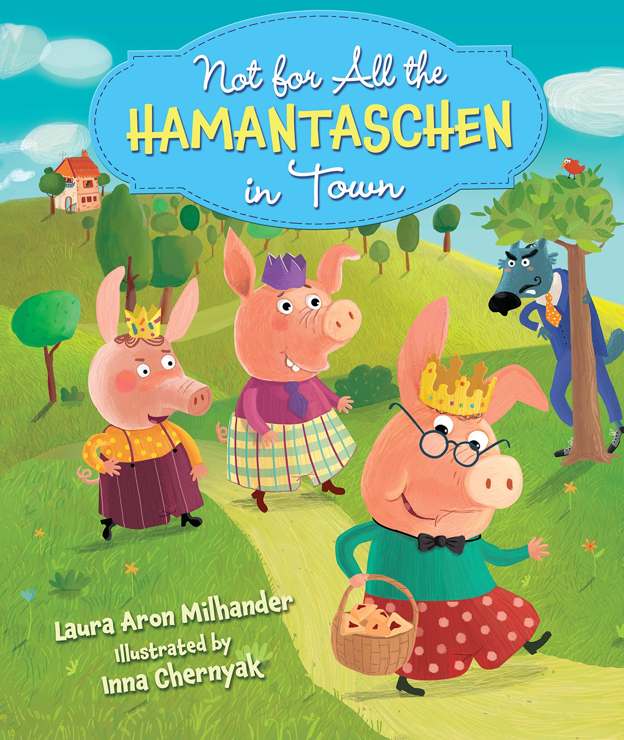 Not for All the Hamantaschen in Town Fairy Tales & Legends