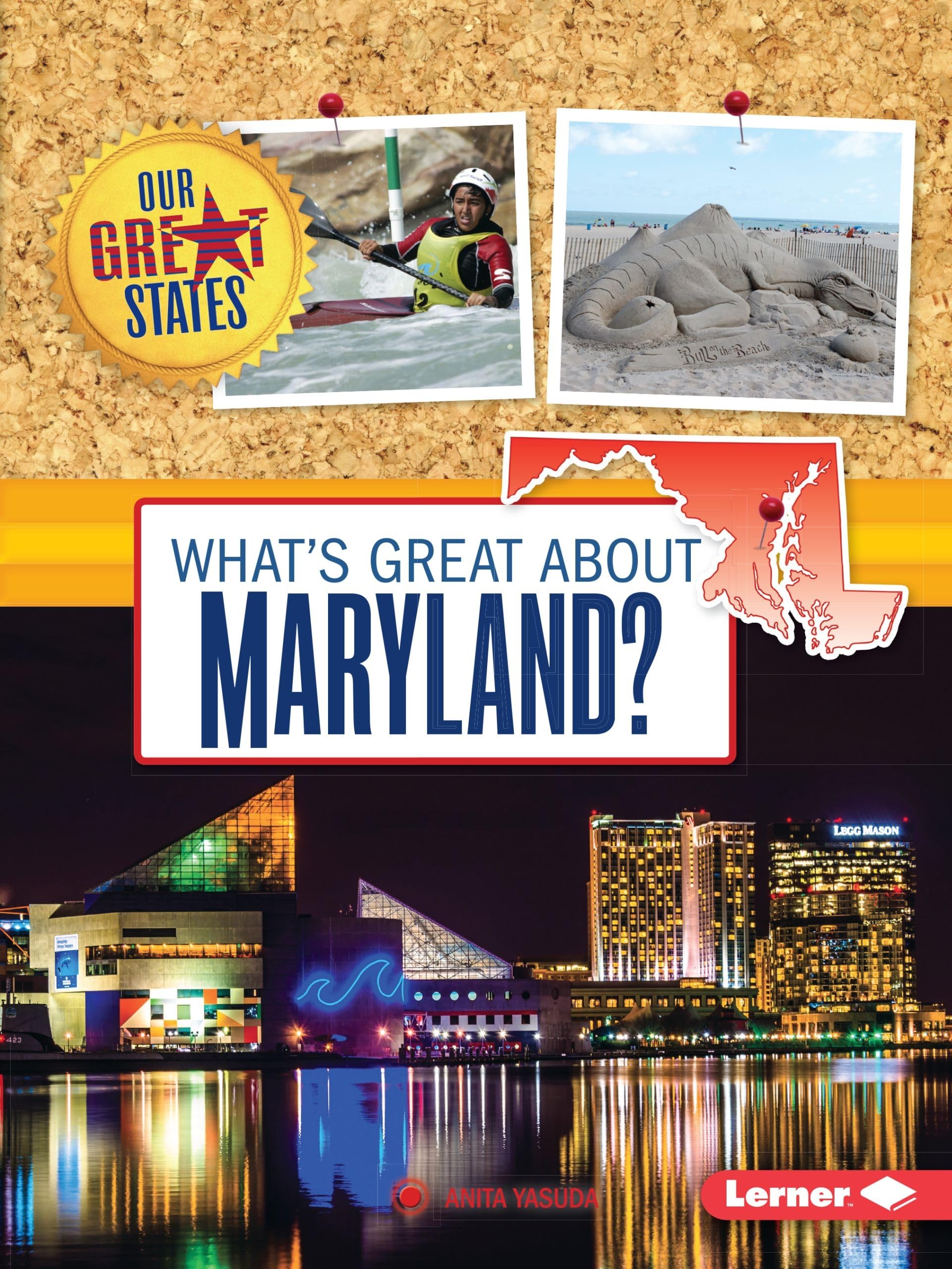 What's Great about Maryland? (Our Great States) Social Sciences