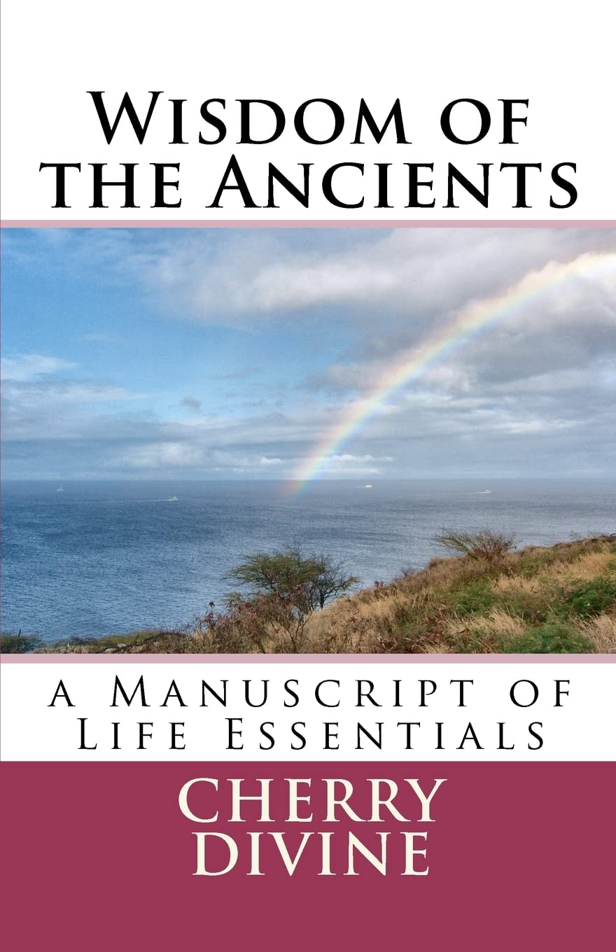 Wisdom of the Ancients:A Manuscript of Life Essentials Religion & Esotericism
