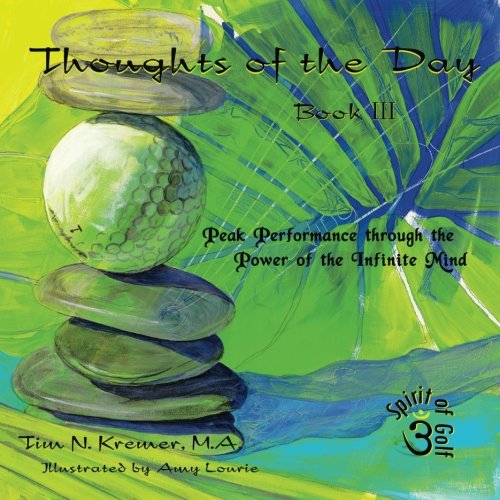 Thoughts of the Day: Book III: Peak Performance through the Power of the Infinite Mind Leisure & Fun