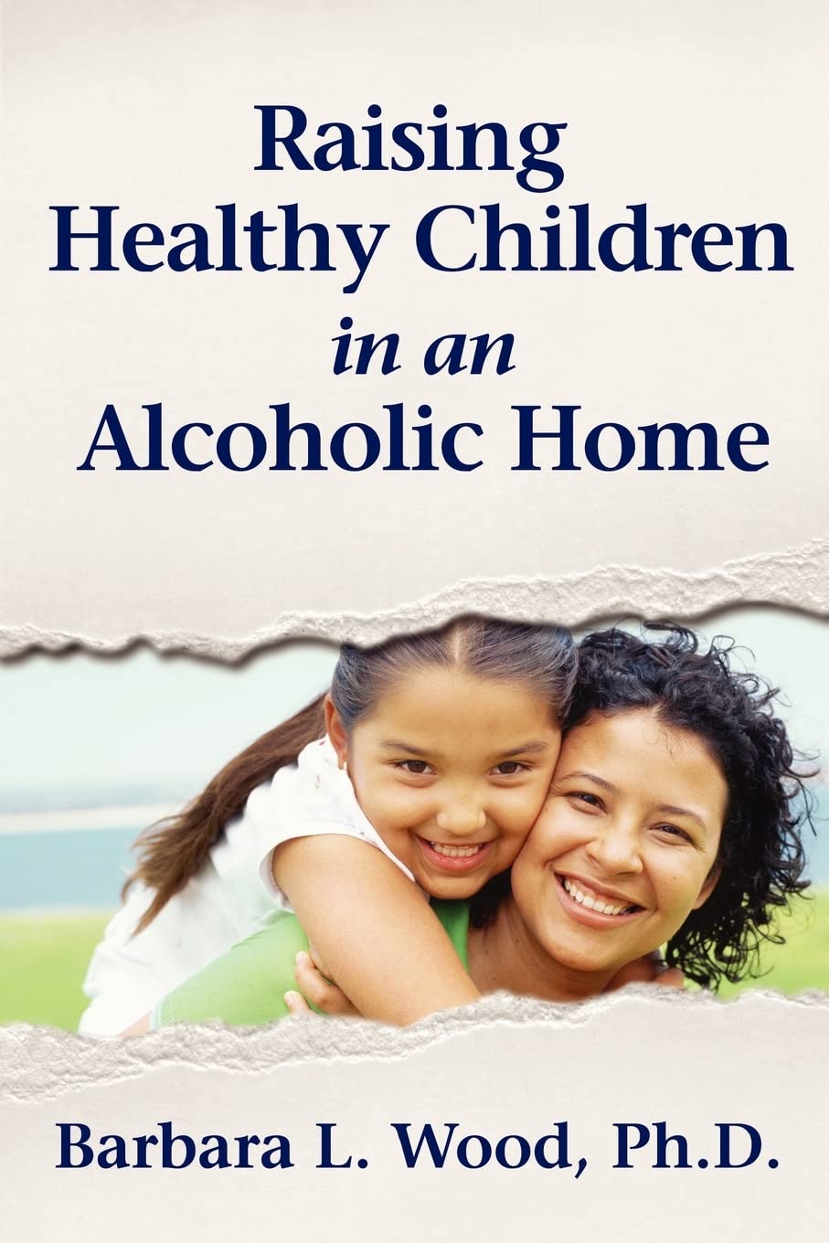 Raising Healthy Children in an Alcoholic Home book