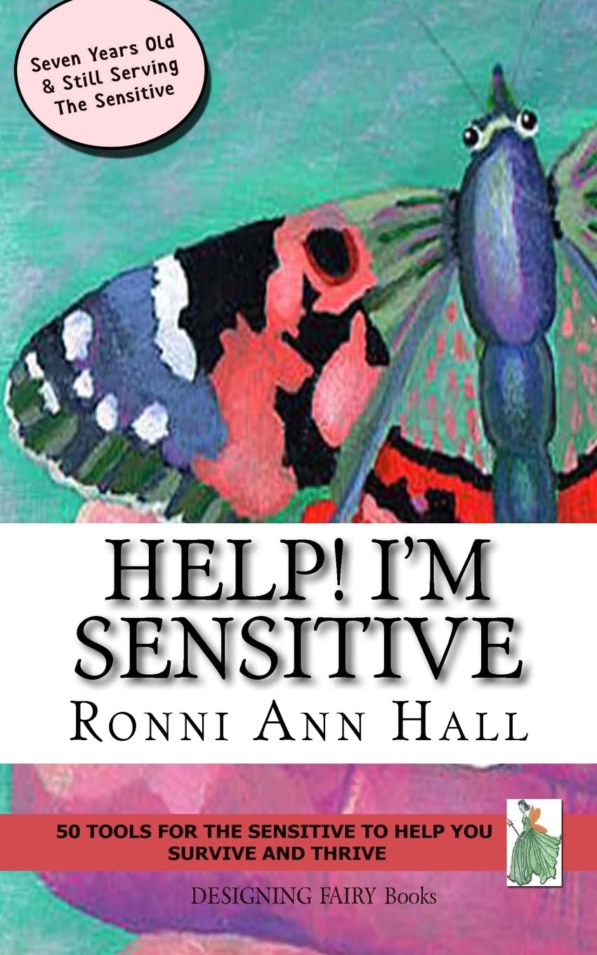 Help! I'm Sensitive: 50 Tools for the Sensitive to Help You Survive & Thrive (Help! I'm Sensitive series, Band 1) Religion & Esotericism