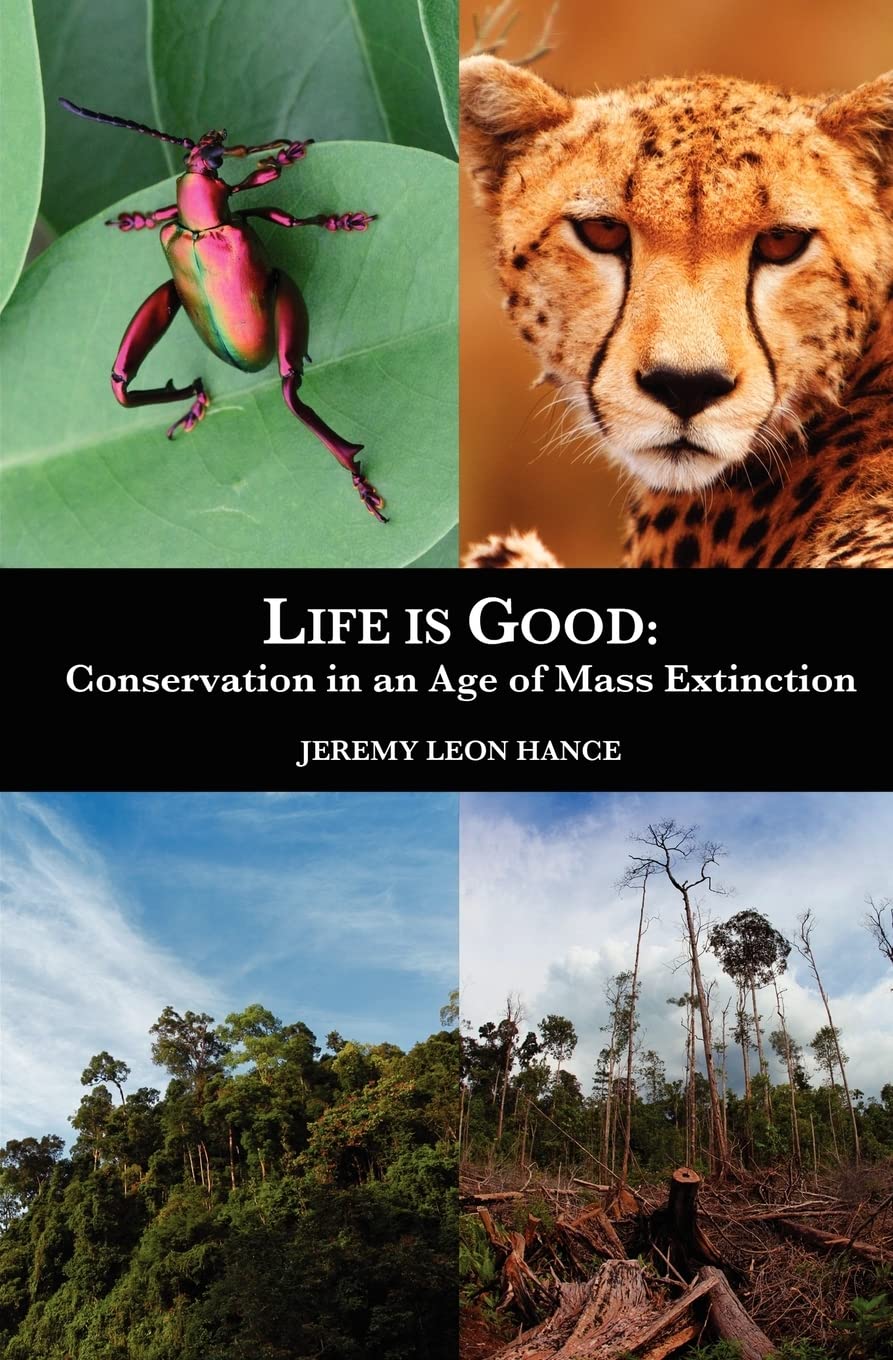 Life is Good: Conservation in an Age of Mass Extinction Mathematics