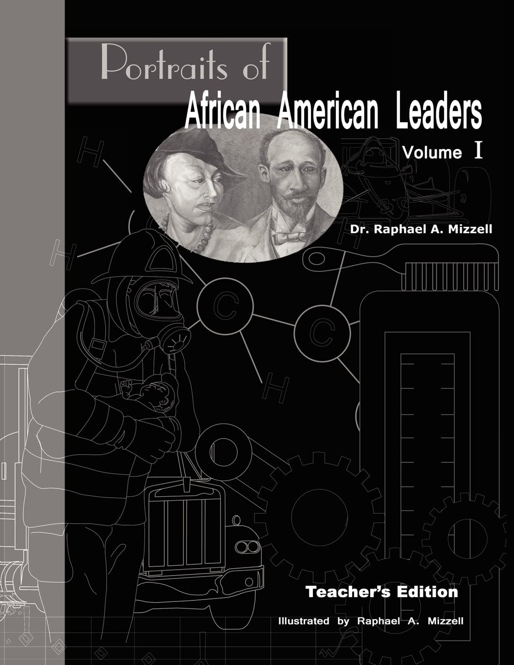 Portraits of African American Leaders Volume 1: Teacher's edition Education & Training