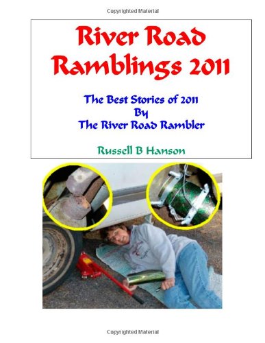 River Road Ramblings 2011: Stories of the St Croix River Road Essays & Short Stories