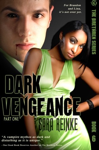 Dark Vengeance: Part One: Book 6 in The Brethren Series Books