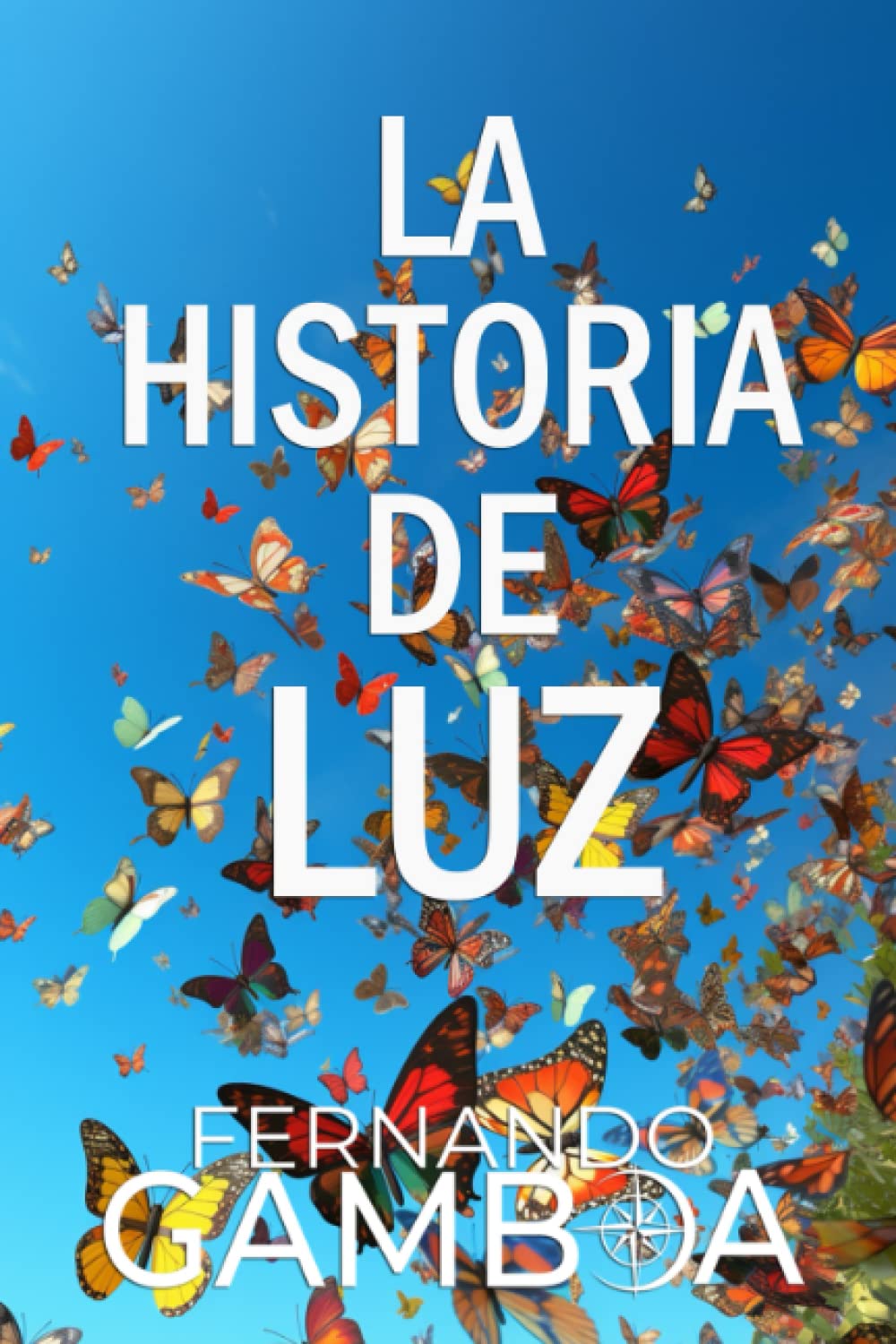 La historia de Luz: Basada en hechos reales. book