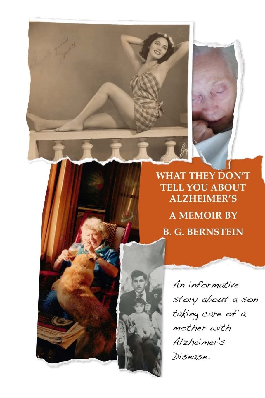 What They Don't Tell You About Alzheimer's: A Book of Heartfelt, Painful, and Sometimes Humorous Reflections book