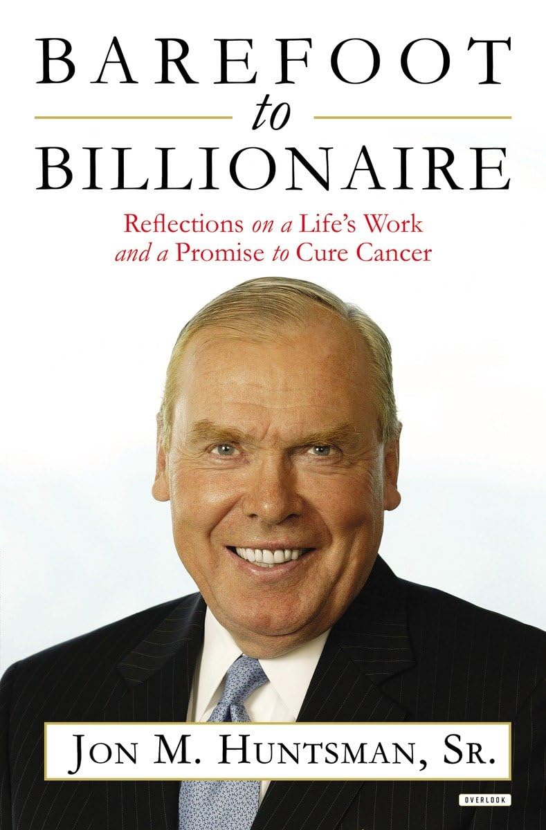 Barefoot to Billionaire: Reflections on a Life's Work and a Promise to Cure Cancer Politics & Society