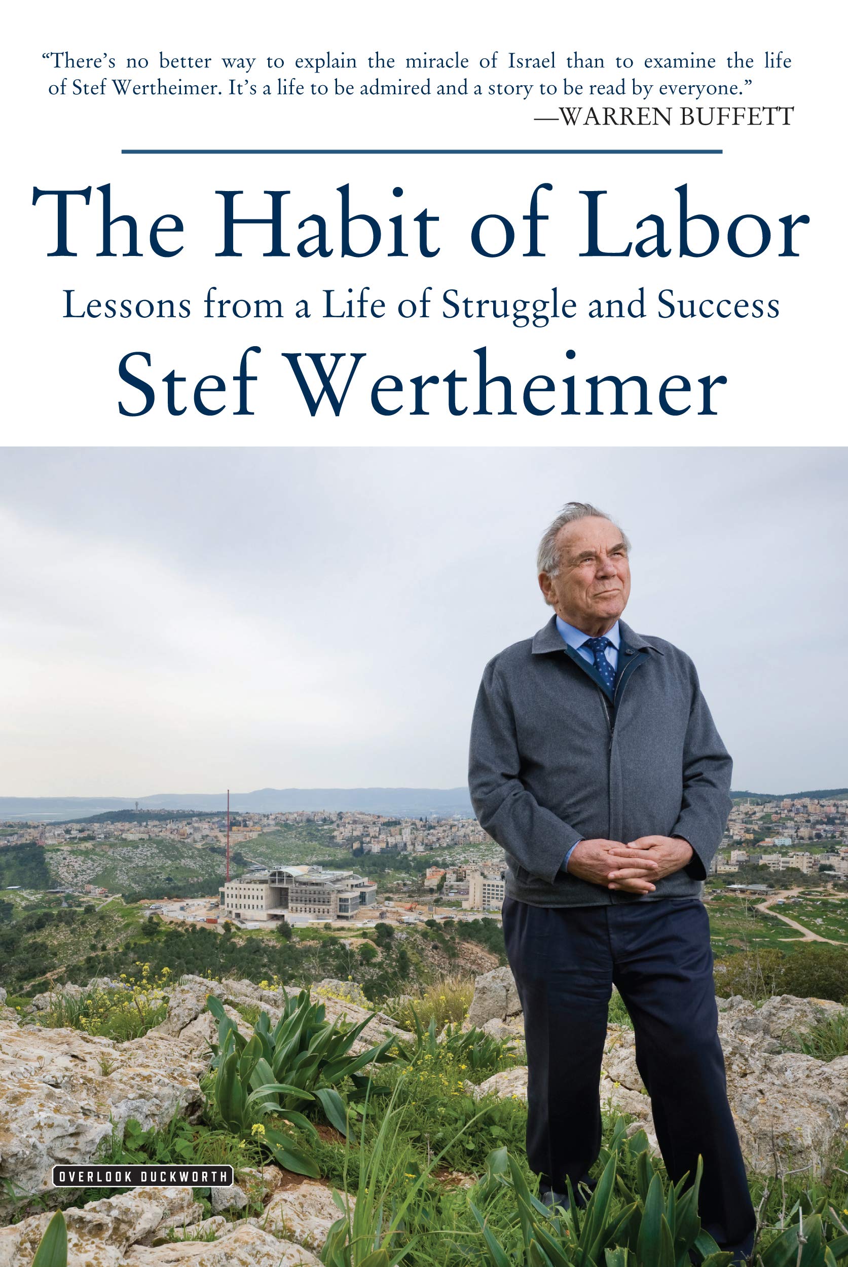 Habit of Labor: Lessons from a Life of Struggle and Success Memories