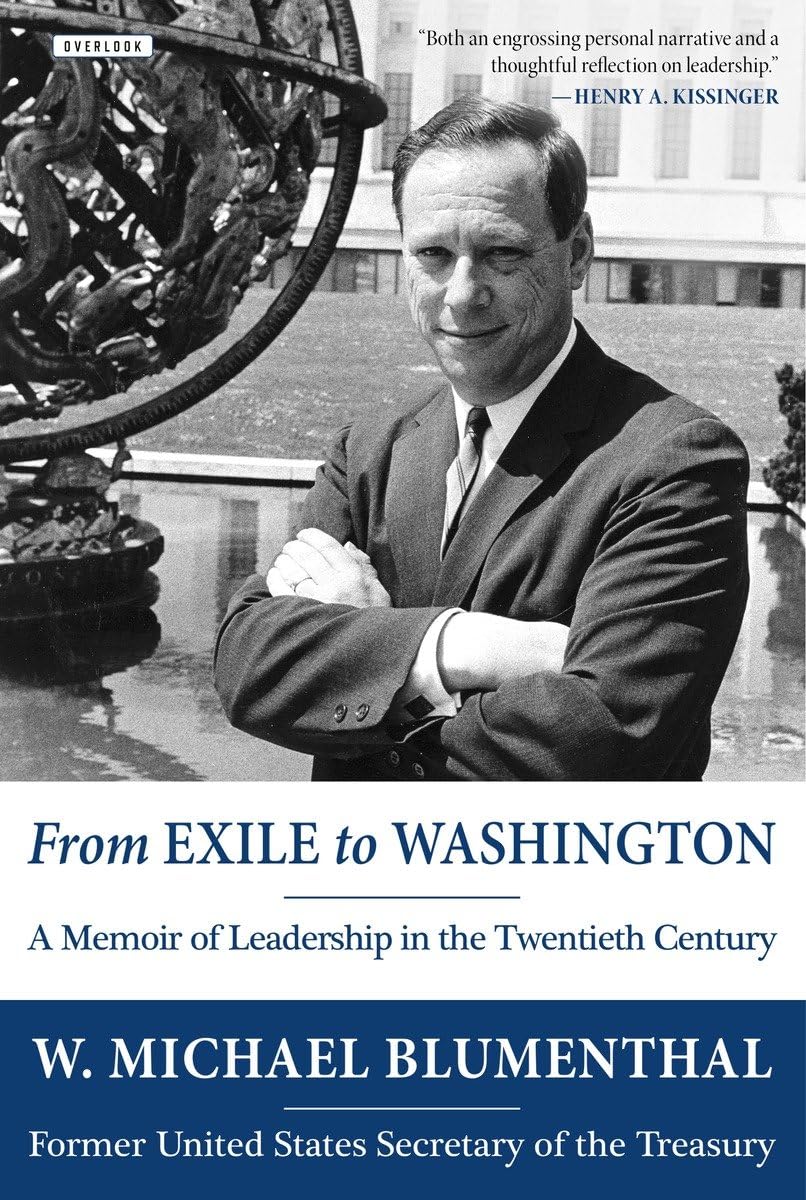From Exile to Washington: A Memoir of Leadership in the Twentieth Century Politics & Society