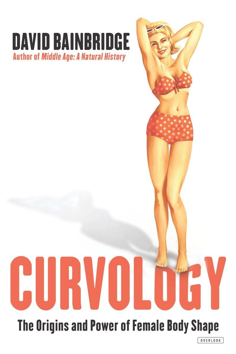 Curvology: The Origins and Power of Female Body Shape Medicine