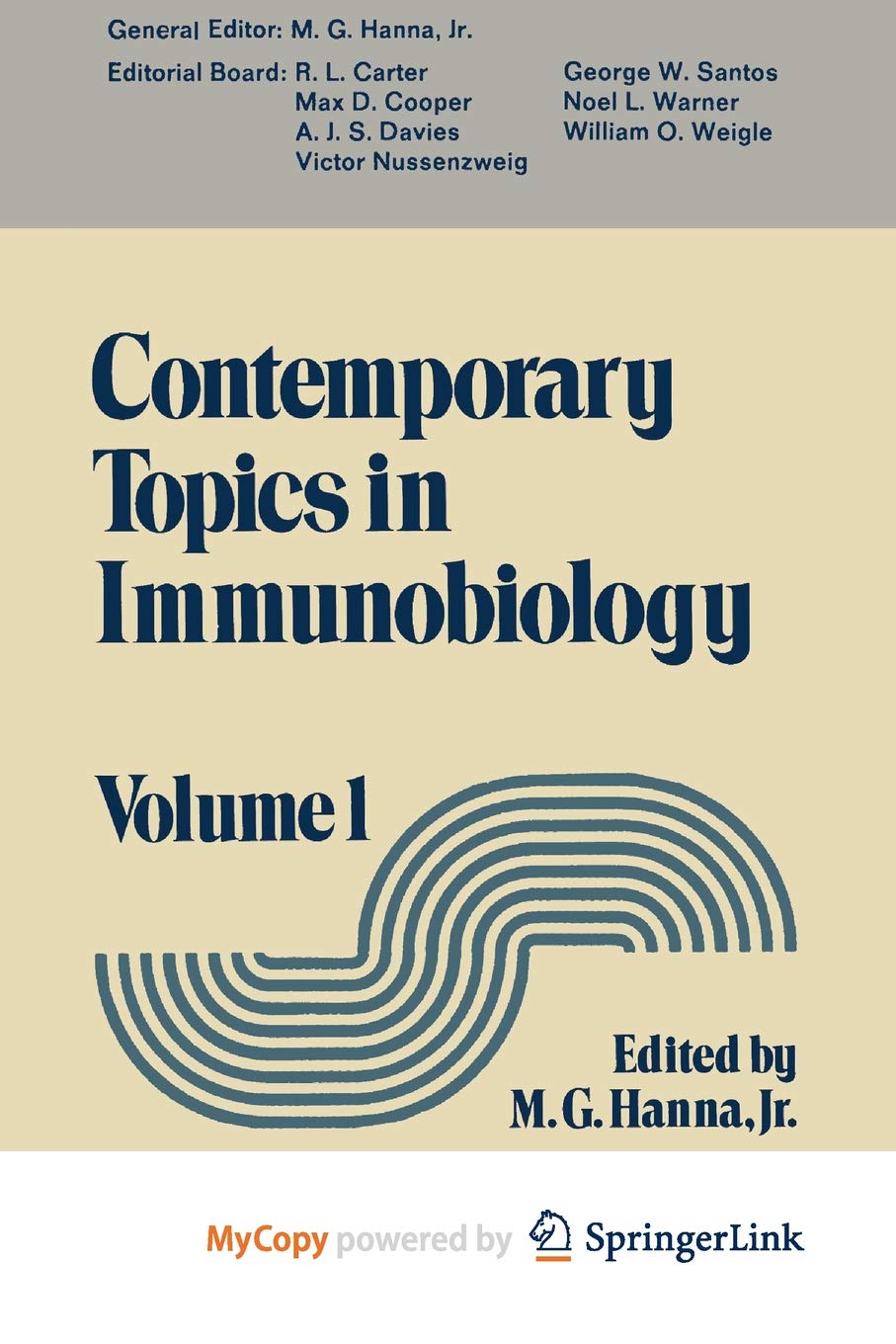 Contemporary Topics in Immunobiology: Volume 1 Medicine