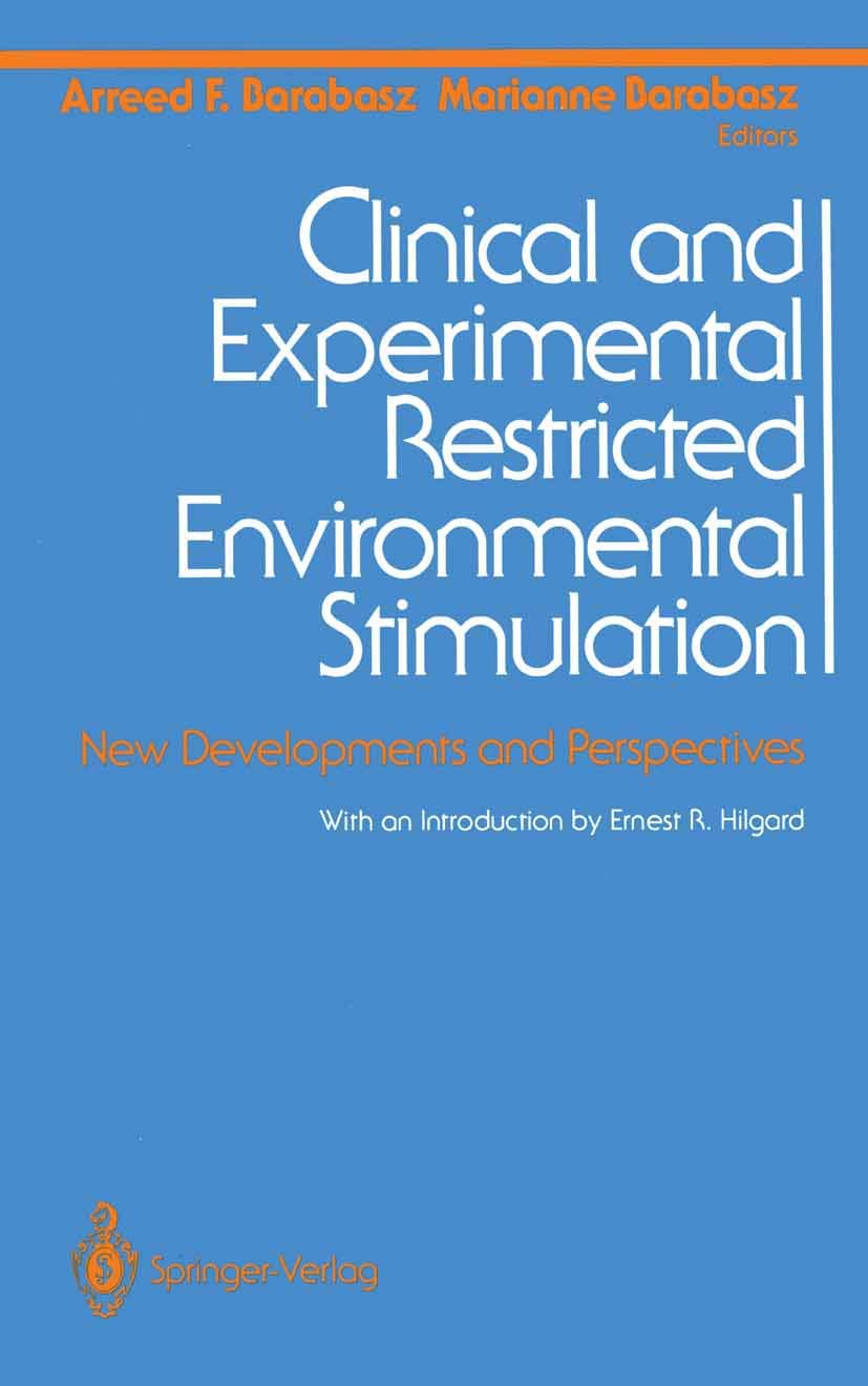 Clinical and Experimental Restricted Environmental Stimulation: New Developments and Perspectives Medicine