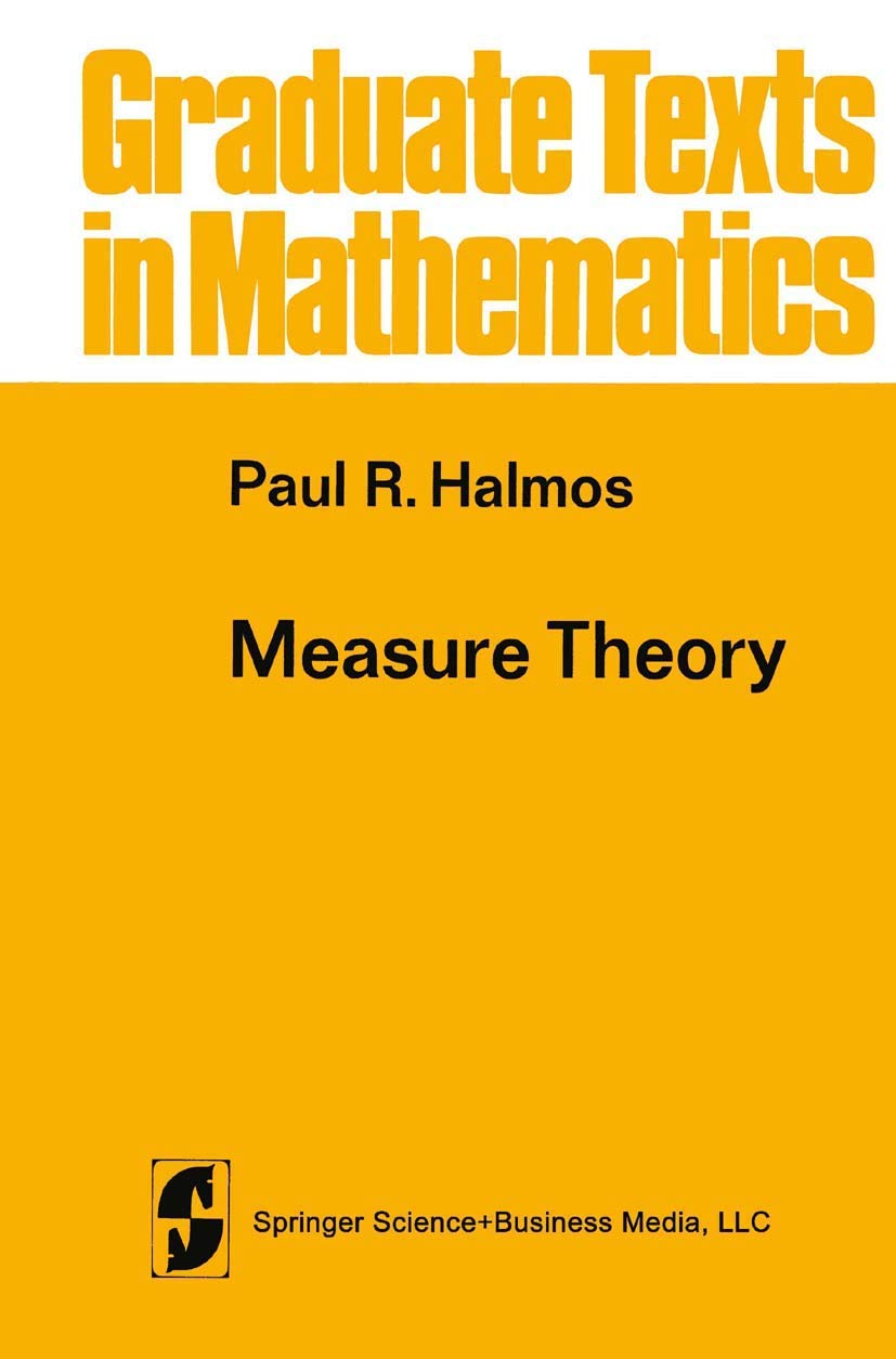 Measure Theory (Graduate Texts in Mathematics, Band 18) Mathematics