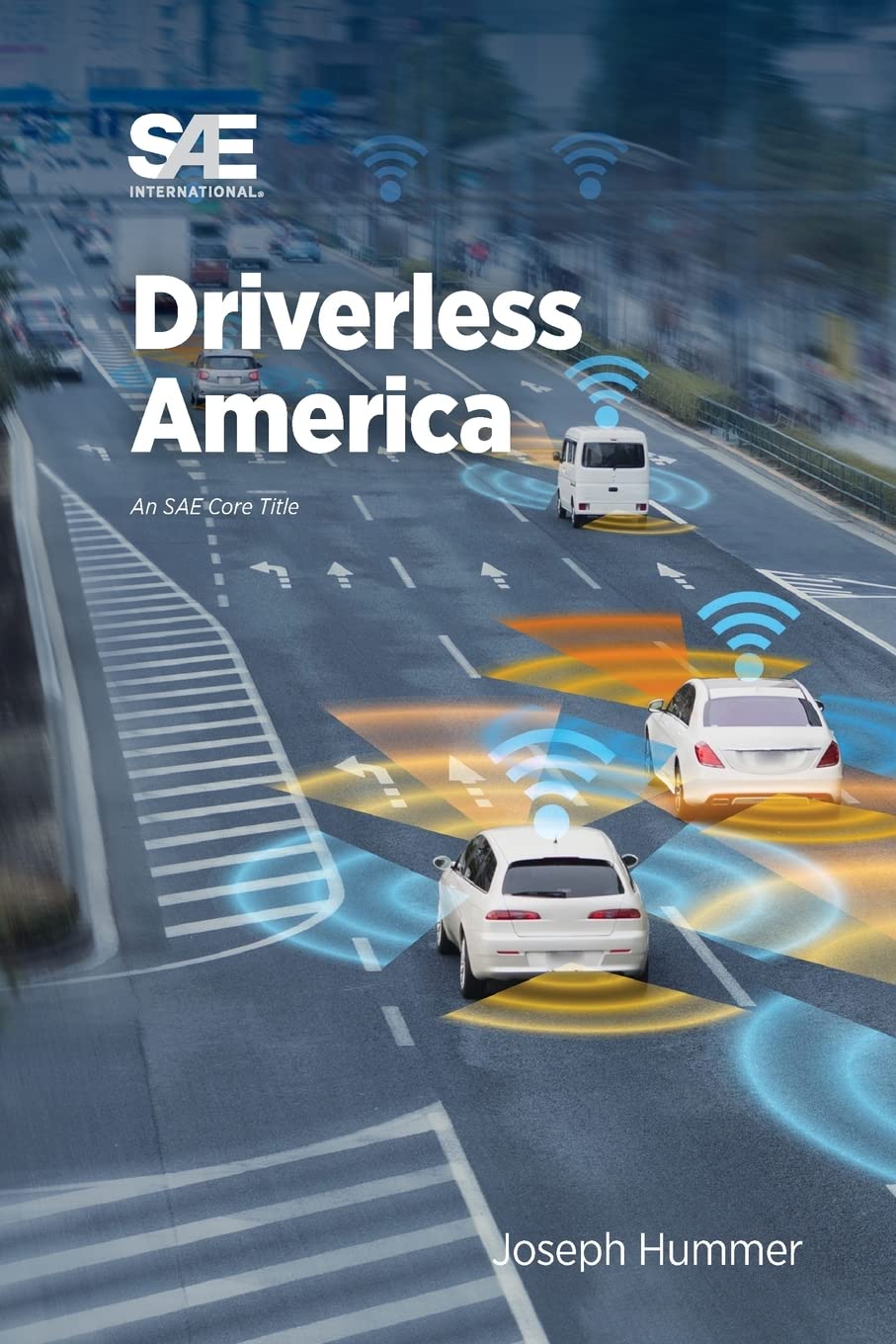 Driverless America: What Will Happen When Most of Us Choose Automated Vehicles Business & Technology