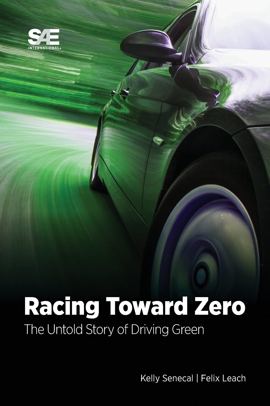 Racing Toward Zero: The Untold Story of Driving Green book