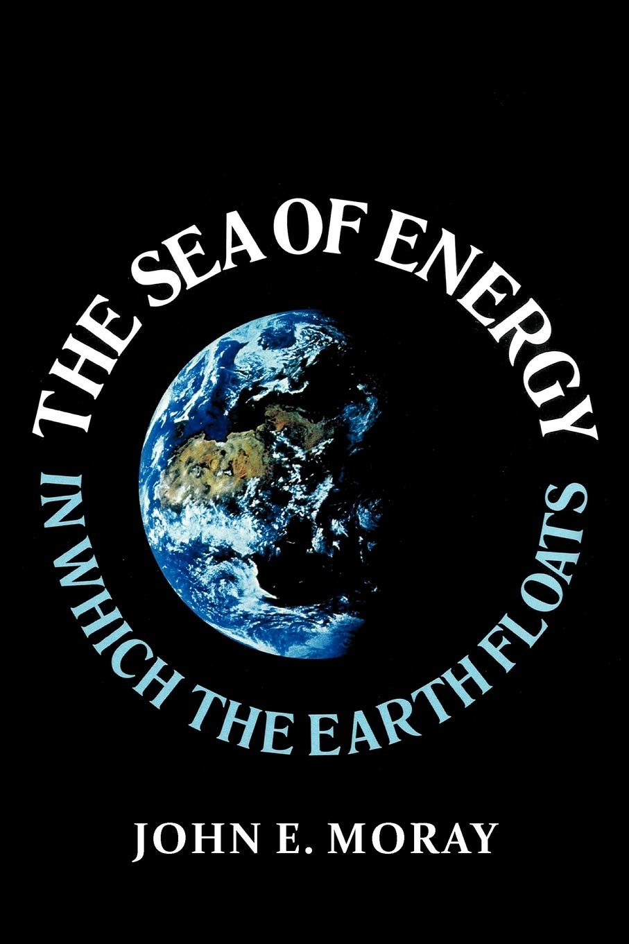 The Sea of Energy in Which the Earth Floats Personalities