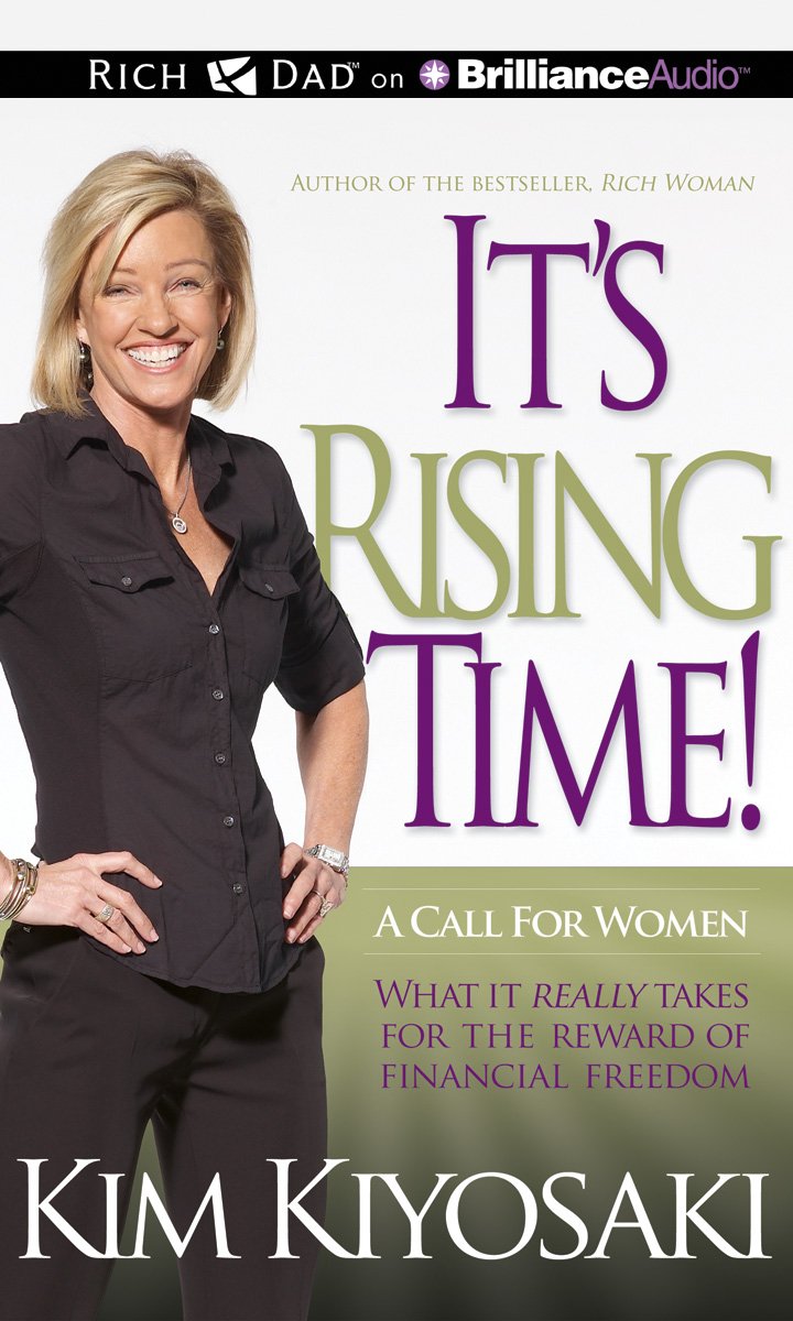 It's Rising Time!: A Call for Women: What It Really Takes for the Reward of Financial Freedom Business, Finance & Career
