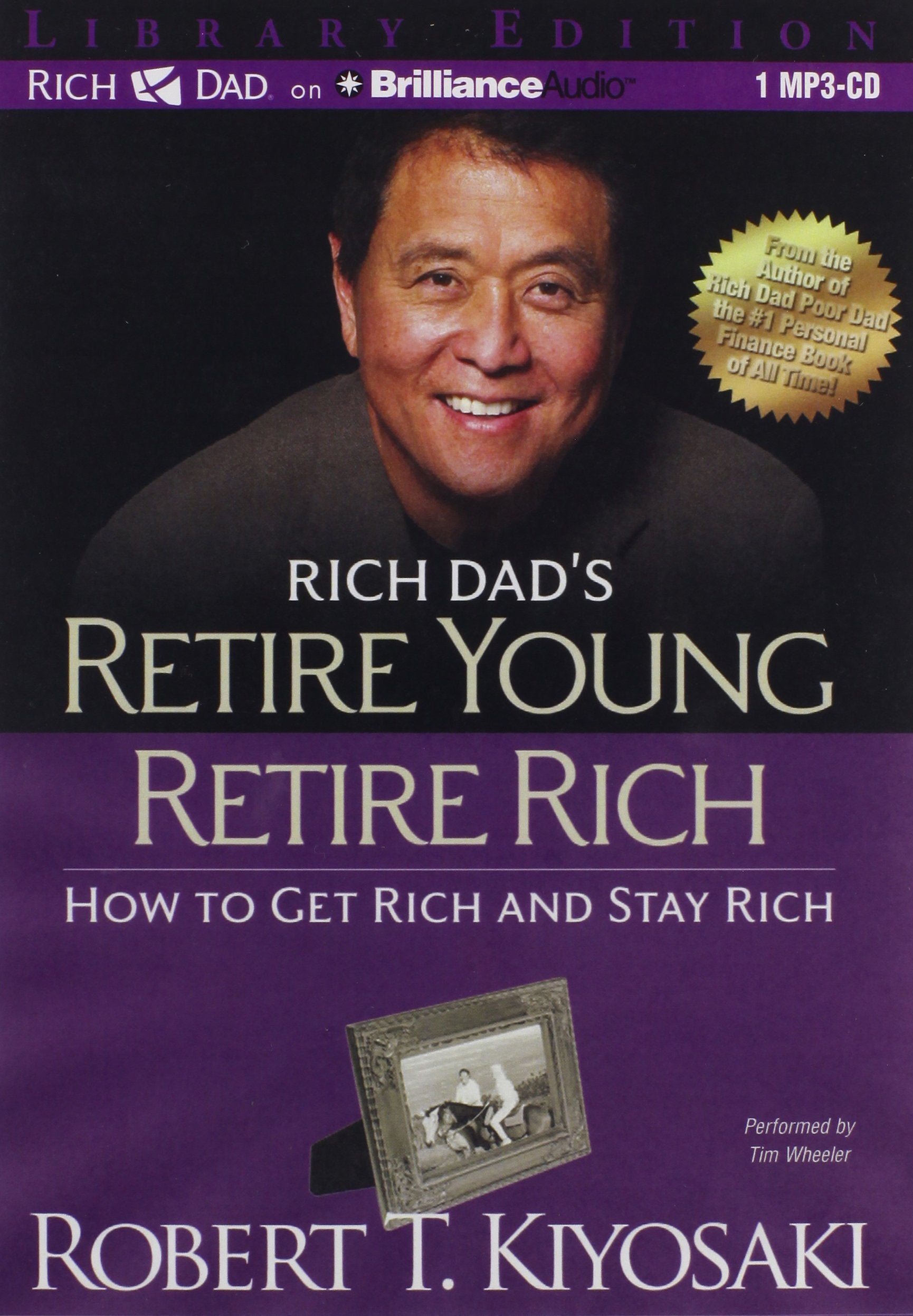 Rich Dad's Retire Young Retire Rich: How to Get Rich Quickly and Stay Rich: Library Edition Business, Finance & Career