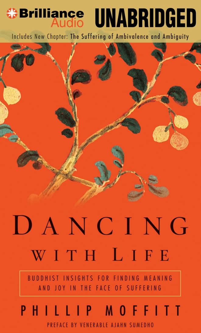 Dancing with Life: Buddhist Insights for Finding Meaning and Joy in the Face of Suffering Religion & Esotericism
