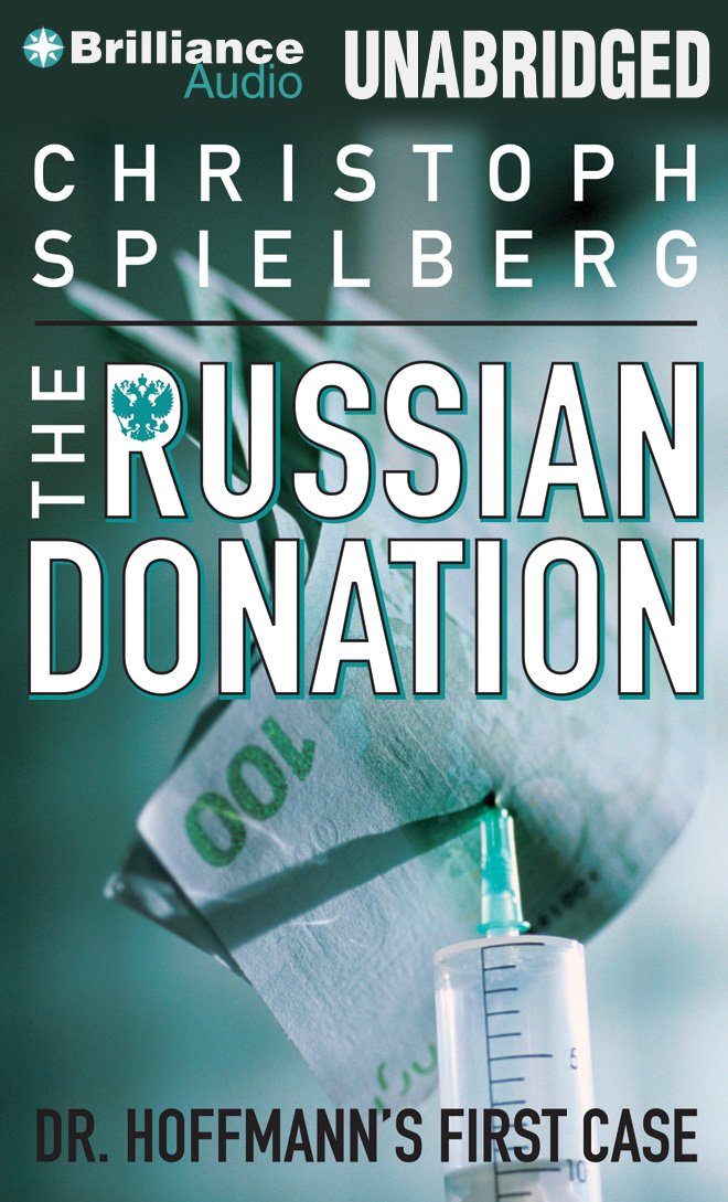 The Russian Donation (Dr. Hoffmann Series, Band 1) Contemporary literature