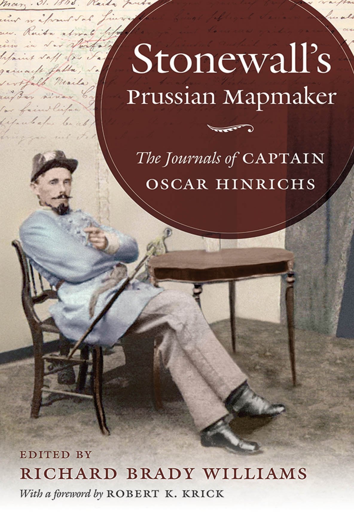 Stonewall's Prussian Mapmaker: The Journals of Captain Oscar Hinrichs (Civil War America) Geology & Geography