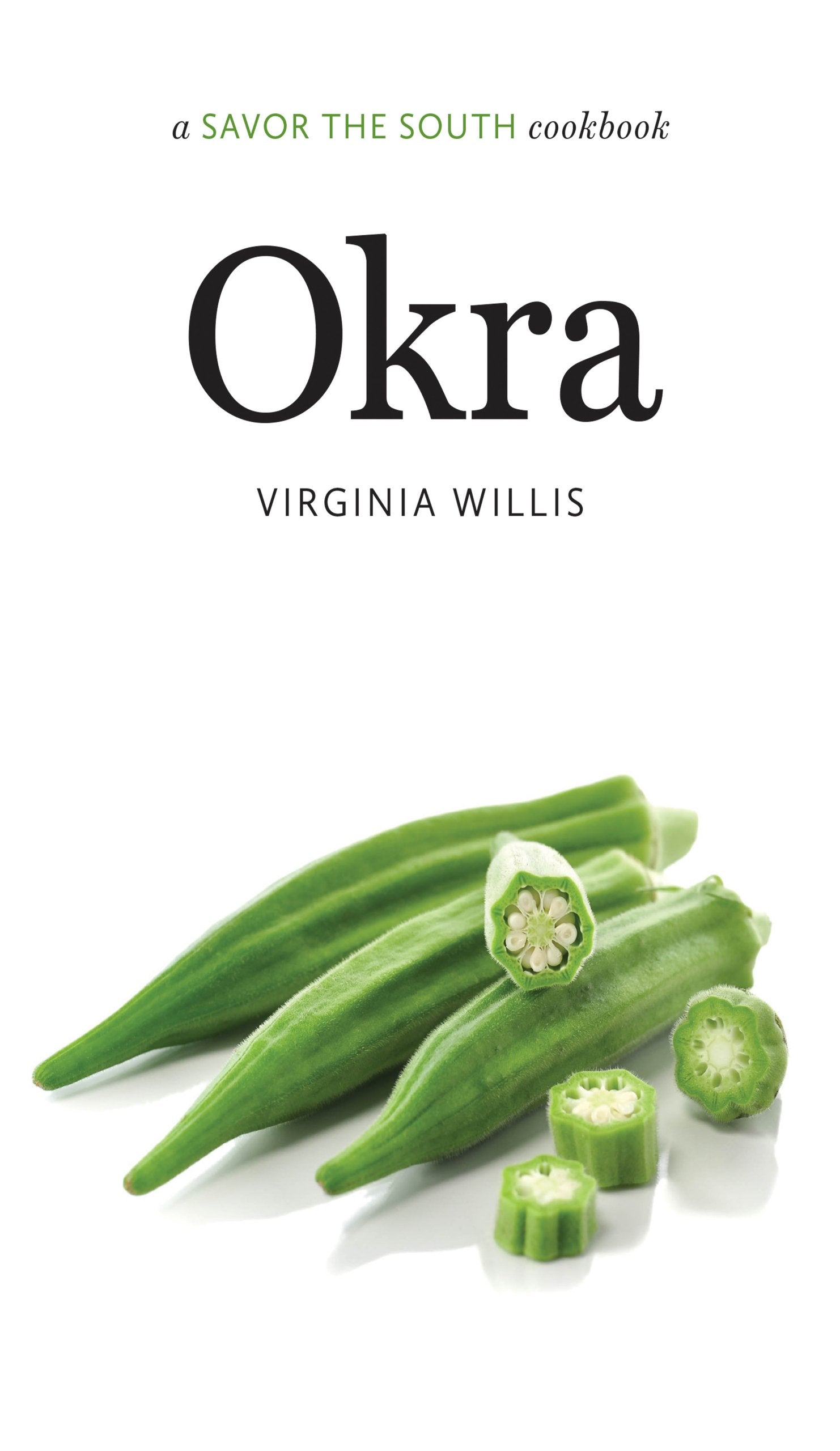 Okra: A Savor the South Cookbook (Savor the South Cookbooks) Leisure, Home & Garden