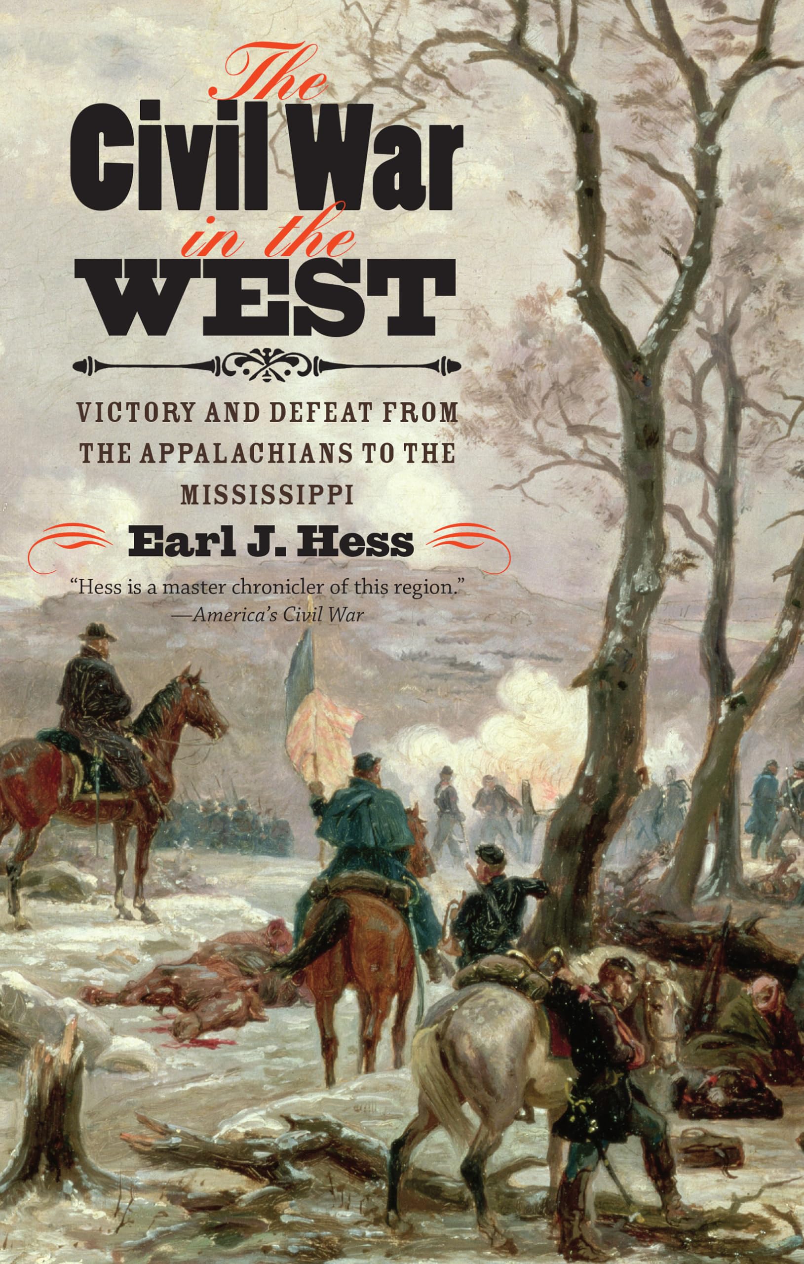 The Civil War in the West: Victory and Defeat from the Appalachians to the Mississippi (Littlefield History of the Civil War Era) Social Sciences