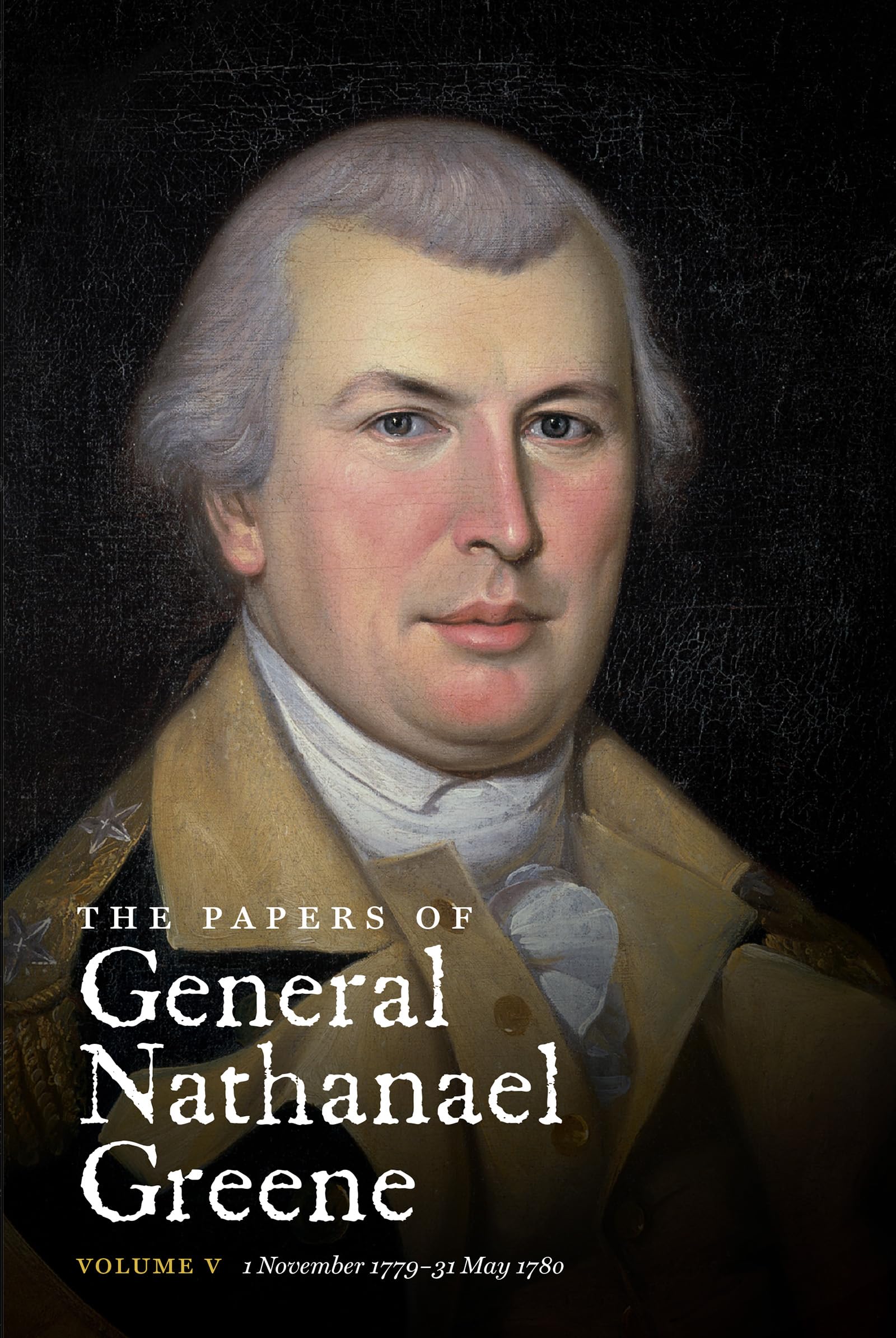 The Papers of General Nathanael Greene: Vol. V: 1 November 1779-31 May 1780 (Published for the Rhode Island Historical Society, Band 5) Memories