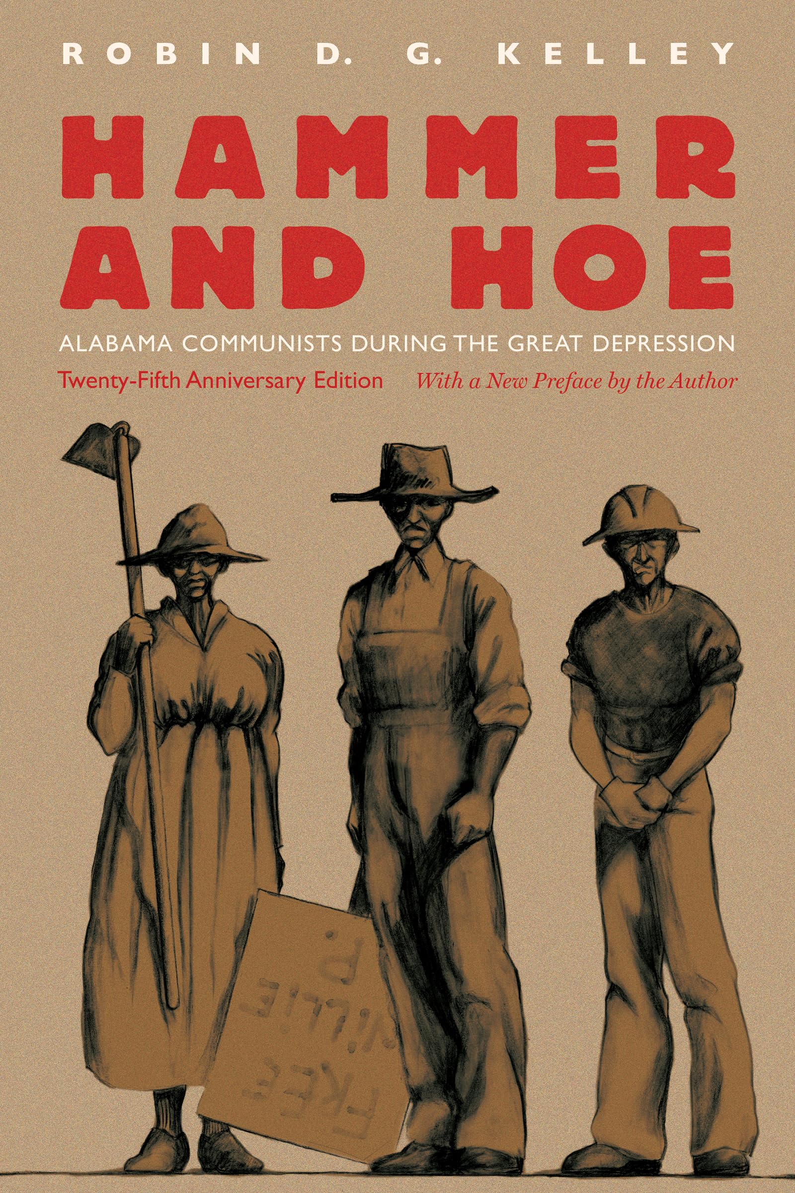 Hammer and Hoe: Alabama Communists during the Great Depression Social Sciences